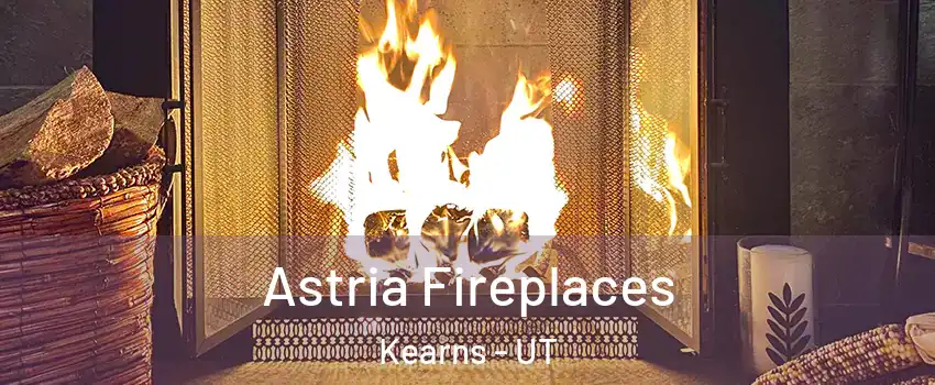  Astria Fireplaces Kearns - UT