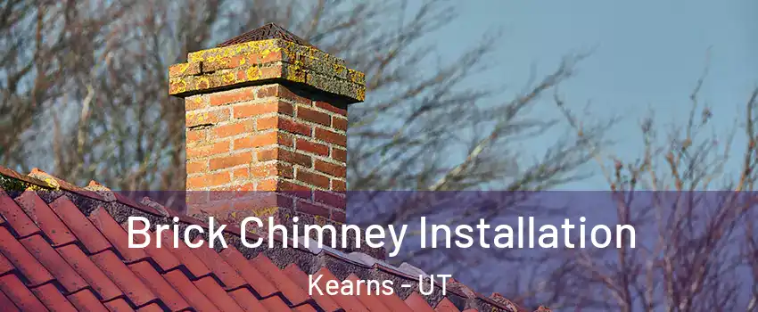  Brick Chimney Installation Kearns - UT