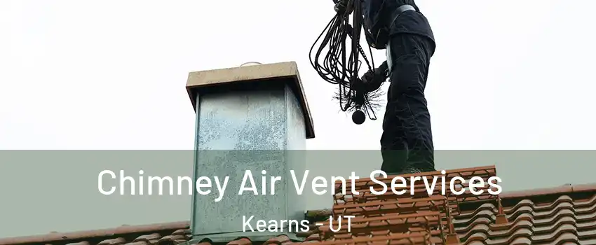  Chimney Air Vent Services Kearns - UT