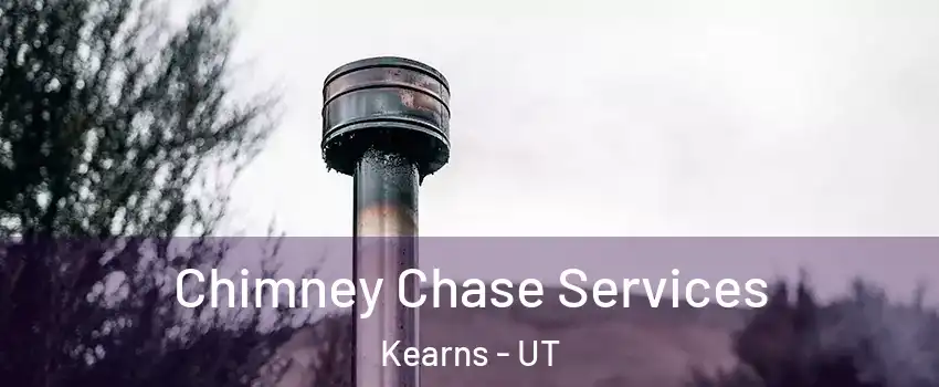  Chimney Chase Services Kearns - UT
