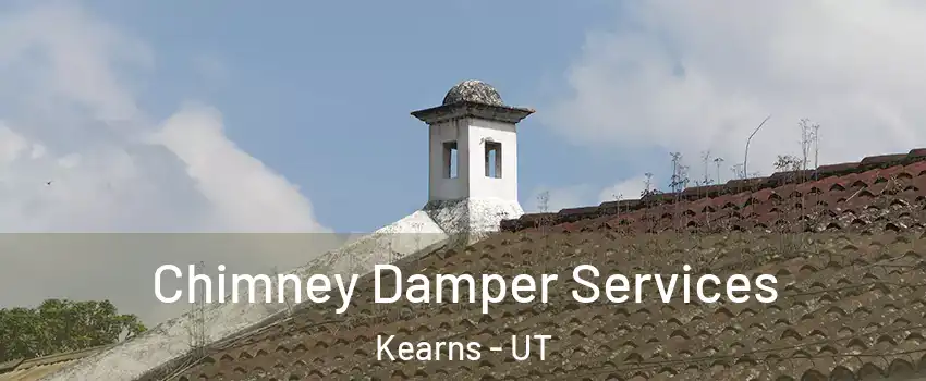  Chimney Damper Services Kearns - UT