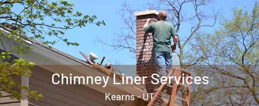  Chimney Liner Services Kearns - UT