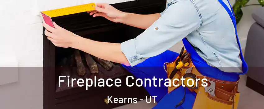  Fireplace Contractors Kearns - UT
