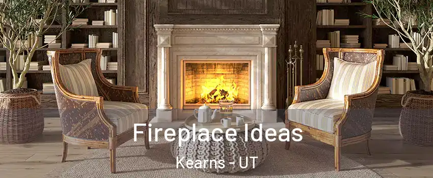  Fireplace Ideas Kearns - UT