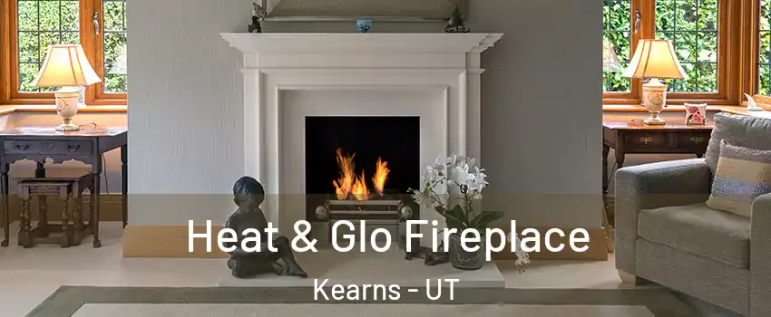  Heat & Glo Fireplace Kearns - UT