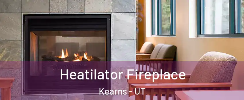  Heatilator Fireplace Kearns - UT