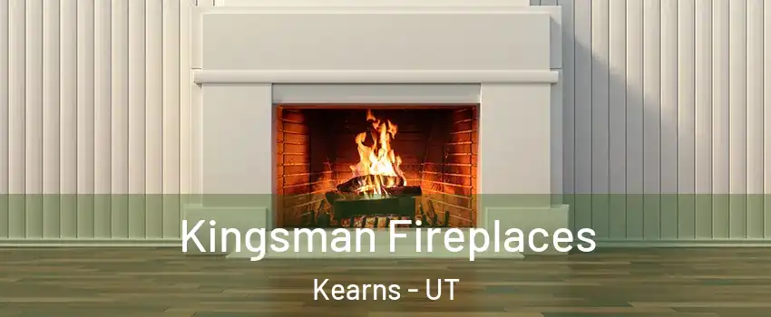  Kingsman Fireplaces Kearns - UT