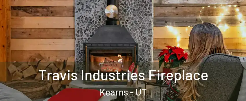  Travis Industries Fireplace Kearns - UT