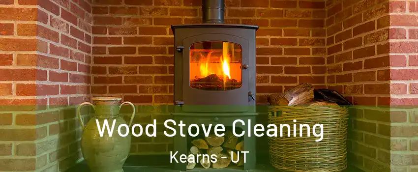  Wood Stove Cleaning Kearns - UT
